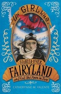 The Girl Who Soared Over Fairyland and Cut the