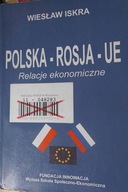 Polska - Rosja - UE Relacje ekonomiczne - Iskra