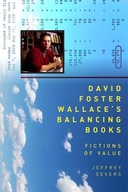 David Foster Wallace s Balancing Books: Fictions