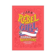 I AM A REBEL GIRLS BY A JOURNAL TO START REVOLUTIONS - Francesca Cavallo, E