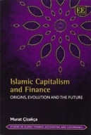 Islamic Capitalism and Finance: Origins,