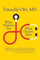 What Patients Say, What Doctors Hear M.D.