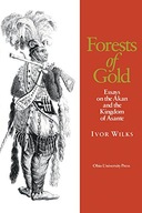 Forests of Gold: Essays on the Akan and the