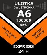 Ulotki A6 Express 100 000 szt 170g 2 str. +Projekt