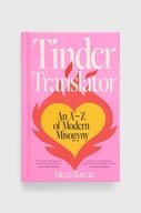 Hardie Grant Books (UK) książka Tinder Translator, Aileen Barratt 97817437