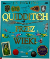 Quidditch przez wieki ilustrowany J.K. Rowling