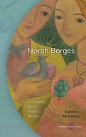 Norah Borges: A Smaller, More Perfect World