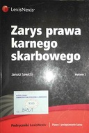 Zarys prawa karnego skarbowego - Janusz Sawicki