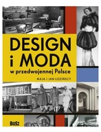 DESIGN I MODA W PRZEDWOJENNEJ POLSCE - Maja Łozińs