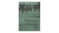 Operacja wileńska AK - Roman Korab-Żebryk