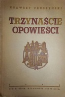 Trzynaście opowieści - K. Pruszyński