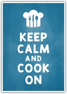 Plakat Keep Calm and Cook On 21x30 ozdobna grafika do oprawienia do kuchni