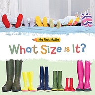 My First Maths: What Size Is It? Walter Jackie