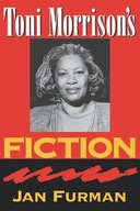 Toni Morrison s Fiction Furman Jan