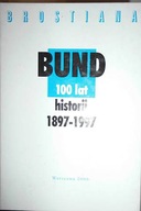 Bund 100 lat historii 1897-1997 - Praca zbiorowa