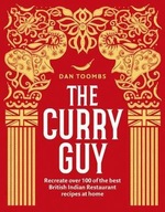 The Curry Guy: Recreate Over 100 of the Best