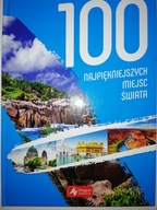 100 NAJPIĘKNIEJSZYCH MIEJSC ŚWIATA