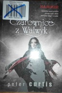 Czarownice z Walwyk - Peter Curtis