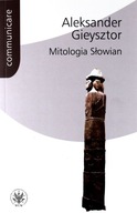 MITOLOGIA SŁOWIAN - Aleksander Gieysztor (KSIĄŻKA)