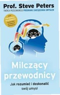 Milczący przewodnicy. Jak rozumieć i doskonalić...