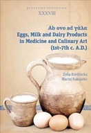 Milk and Dairy Products in the Culinary Art of