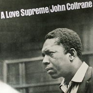 JOHN COLTRANE: A LOVE SUPREME (WINYL)