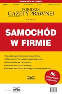 SAMOCHÓD W FIRMIE. PODATKI 3/2024 PRACA ZBIOROWA