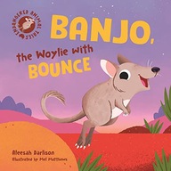 ENDANGERED ANIMAL TALES 4: BANJO, THE WOYLIE WITH BOUNCE (ENDANGERED ANIMAL