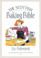 The Scottish Baking Bible Ashworth Liz