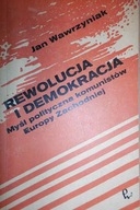 Rewolucja i demokracja - Jan. Wawrzyniak