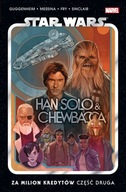 Star Wars. Han Solo i Chewbacca. Za milion kredytów. Część druga