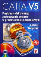 CATIA V5. PRZYKŁADY EFEKTYWNEGO ZASTOSOWANIA SYSTE