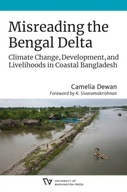 Misreading the Bengal Delta: Climate Change,