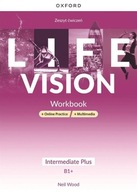 Life Vision INTERMEDIATE PLUS Ćwiczenia + Online Practice + multimedia