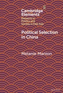 Political Selection in China: Rethinking Foundations and Findings Melanie