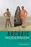 Archaic Modernism: Queer Poetics in the Cinema of