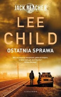 Ebook | OSTATNIA SPRAWA - Lee Child