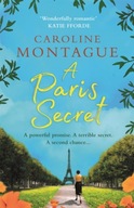 A Paris Secret Montague Caroline