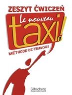 Le Nouveau Taxi! 1. Zeszyt ćwiczeń