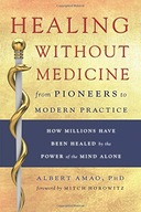 Healing without Medicine: From Pioneers to Modern