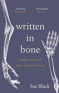 Written In Bone: hidden stories in what we leave