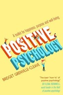 Positive Psychology: A Toolkit for Happiness,