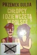 Chłopcy i dziewczęta w Polsce - Przemysław Gulda