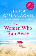 The Women Who Ran Away: And the secrets that
