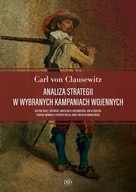 ANALIZA STRATEGII W WYBRANYCH KAMPANIACH WOJENNYCH CARL VON CLAUSEWITZ