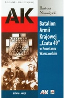 Batalion Armii Krajowej "Czata 49" w Powstaniu Warszawskim B. Nowożycki