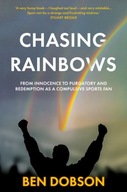 Chasing Rainbows BEN DOBSON