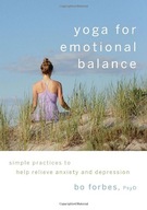 Yoga for Emotional Balance: Simple Practices to