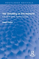 The Unfolding of The Seasons: A Study of James Thomson's Poem (Routledge