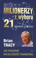 MILIONERZY Z WYBORU TRACY BRIAN KSIĄŻKA